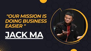 JACK MA said "Our mission is doing business easier" _ Motivational ||Motivated Soul