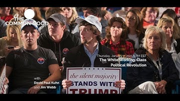 The Common Good: "The White Working-Class Political Revolution"