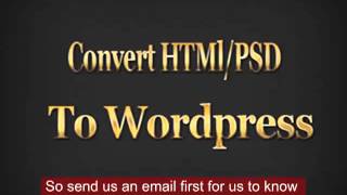 Convert HTML/PSD To WordPress