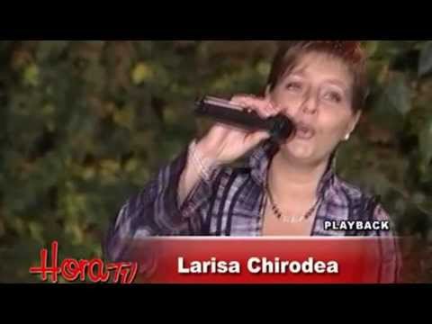 Larisa Chirodea - Asta-i viata n-ai ce face