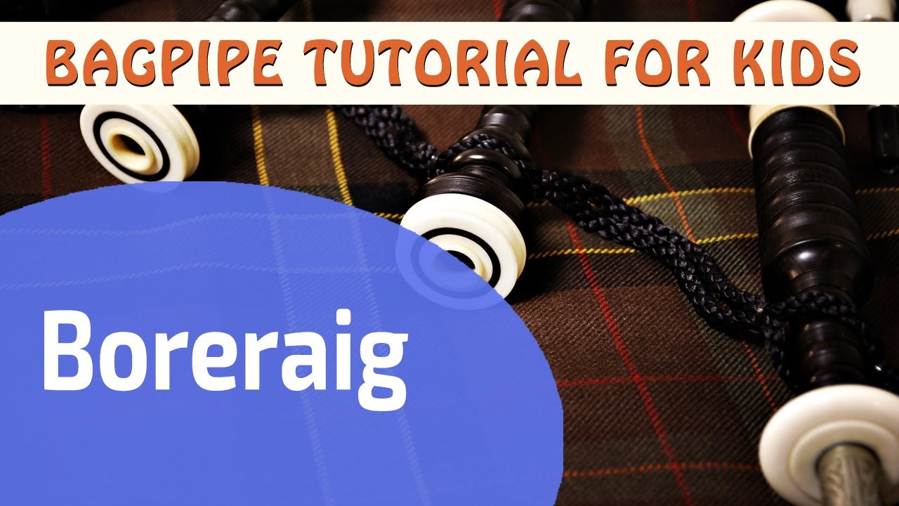 Boreraig | Dudelsack-Lehrbuch für Kinder | ⭐⭐⭐⭐⭐