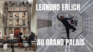 LEANDRO ERLICH au GRAND PALAIS : Faut-il croire ce que l’on voit ou voir ce que l’on croit ? 