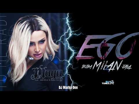 Maya feat. Jala Brat & Buba Corelli - To me radi X Milan Stanković - Ego (DJ Marko Dee Edit)