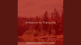 Tremendous Moods for Tranquility