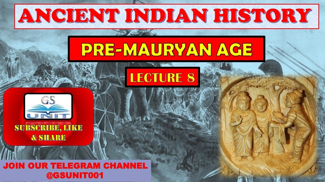 PRE-MAURYAN AGE | ANCIENT INDIAN HISTORY | UPSC CSE | LECTURE 8 - YouTube