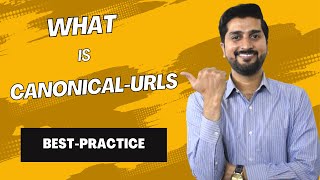 Canonical URLs: A Beginner's Guide to Canonical Tags (What, Why, and How of Canonical Tags & URLs)