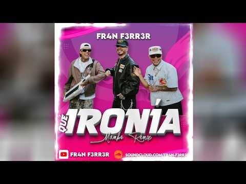 La T y La M & J Balvin - Qué ironía (Mambo Remix) FR4N F3RR3R