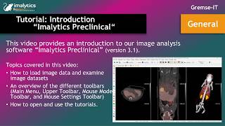 Tutorial video (General): "Introduction Imalytics Preclinical" (v3.1)