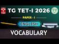 TG TET 2026 - PAPER - I | English - Vocabulary  | T-SAT