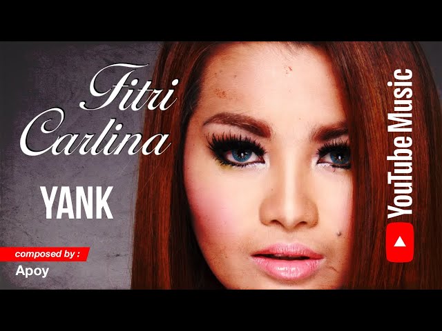 Fitri Carlina - Yank (Audio) class=