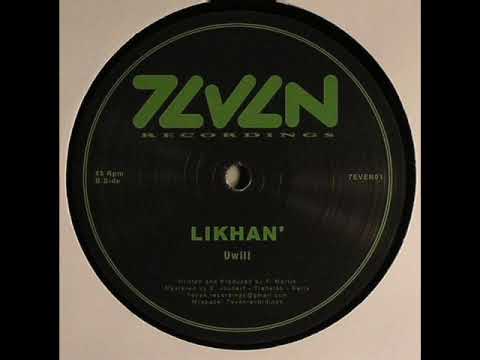 LIKHAN' - Uwill - 7even Recordings - (7EVEN01)
