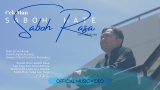 Cek Man - Saboh Hate Saboh Rasa (Official Music Video)