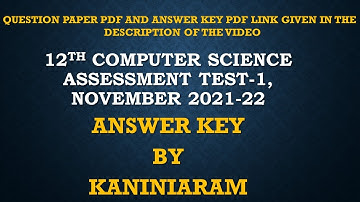12TH COMPUTER SCIENCE | ASSESSMENT TEST NOVEMBER 2021-22 | ANSWER KEY