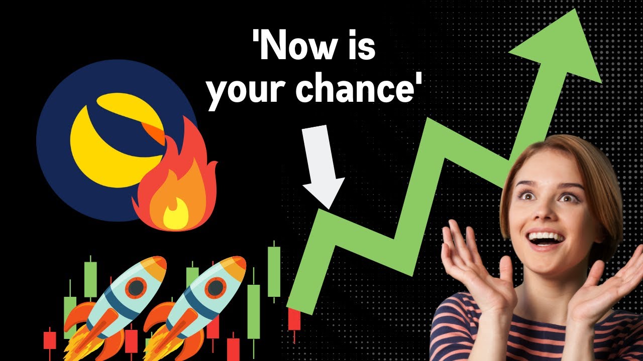 TERRA LUNA CLASSIC NOW IS YOUR CHANCE (MAJOR PRICE MOVE)