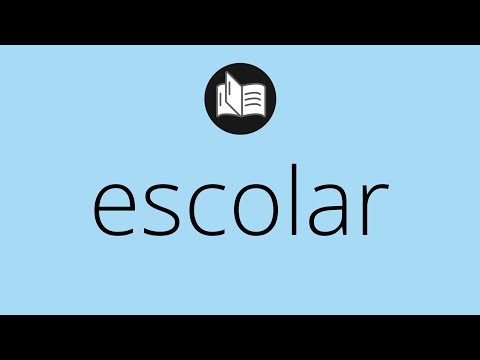 Que significa ESCOLAR • escolar SIGNIFICADO • escolar DEFINICIÓN • Que es ESCOLAR