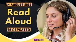 PTE Read Aloud - AUGUST 2026 - MUST PRACTICE