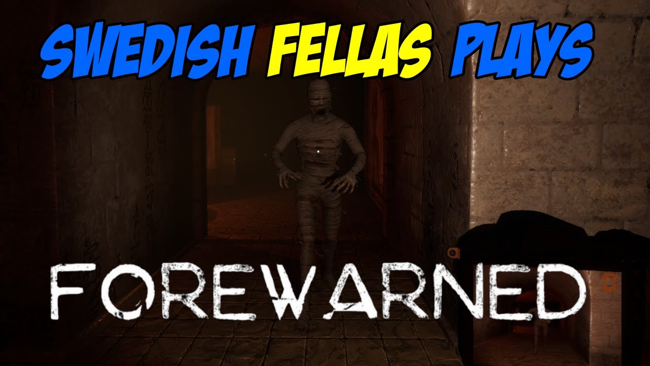 Let's Play Forewarned: Beware the mummy! - Swedish Fellas Plays Forewarned