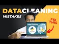 5 Data Cleaning Mistakes Every Analyst Makes
