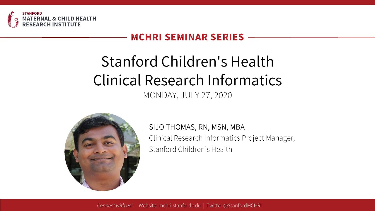 MCHRI Seminar Series (7/27/20): Stanford Children's Health Clinical Research Informatics