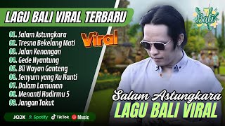 SALAM ASTUNGKARA - Yan Ferry Album Bali - TRESNA BEKELANG MATI || LAGU BALI VIRAL TERBARU 2025