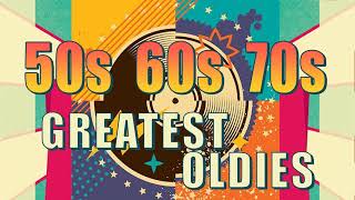 50s 60s And 70s Greatest Hits Playlist - Old School Music Hits - Best Oldies Of All Time #3 by Oldies Classic 57,529 views 2 years ago 1 hour, 30 minutes