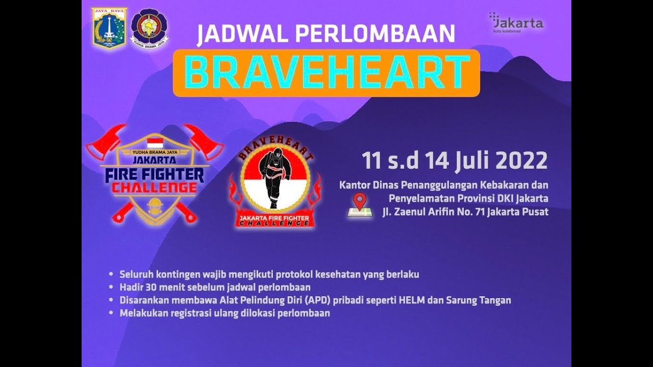JAKARTA FIRE FIGHTER CHALLENGE - BRAVEHEART TAHUN 2022 (11 Juli 2022 - Sesi 2)