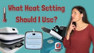 Best Heat Settings for HTV / Iron On Vinyl