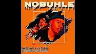 Mthah no Sika _ Nobuhle ft Nkathazo and Carlphet Jr