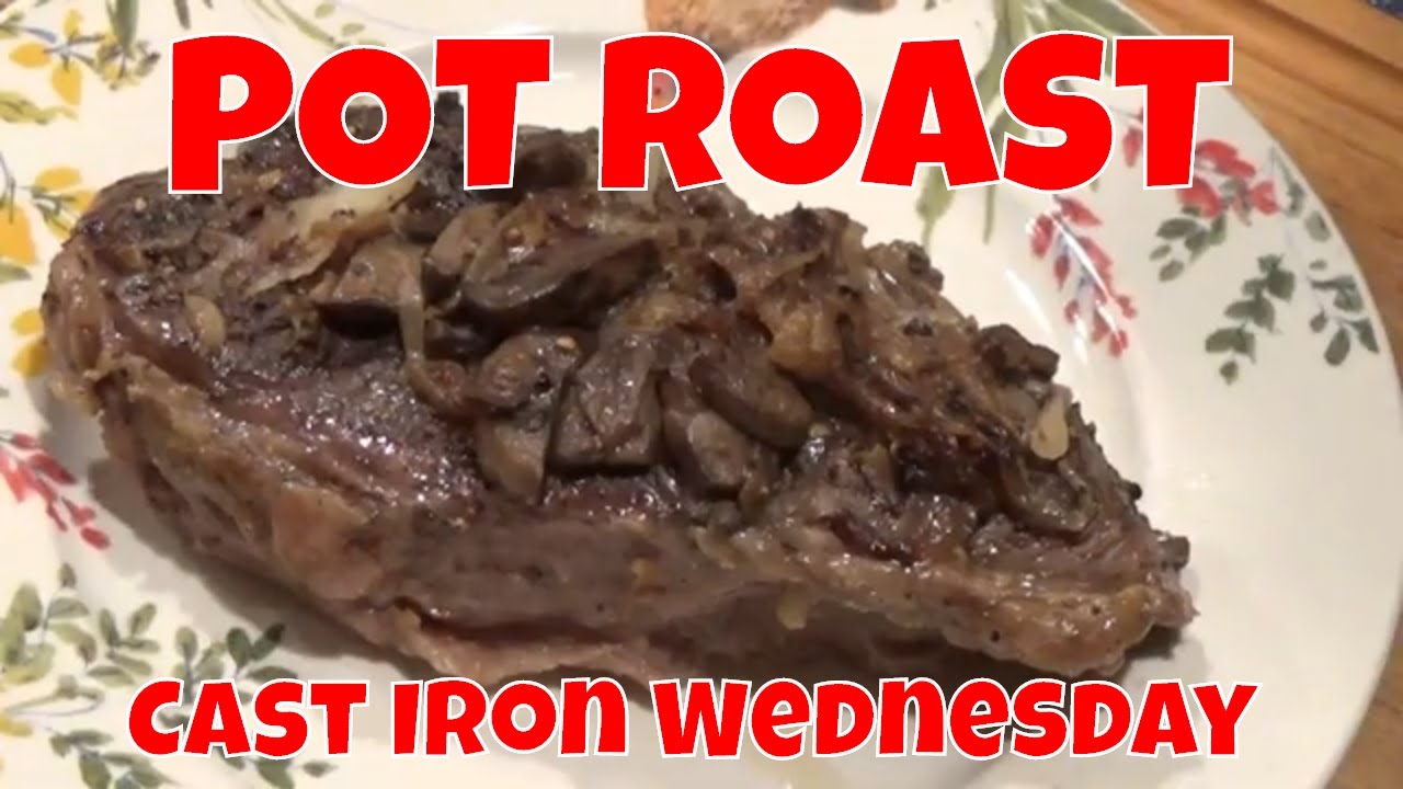 BEST PERFECT POT ROAST CAST IRON WEDNESDAY YouTube