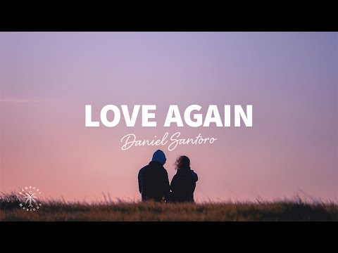 Daniel Santoro LOVE AGAIN Lyrics 