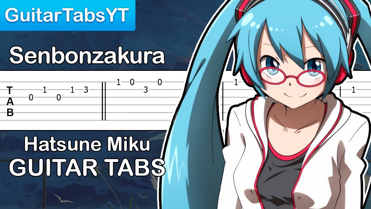 Hatsune Miku Senbonzakura Guitar Tutorial [TABS] (White Flame) Chords