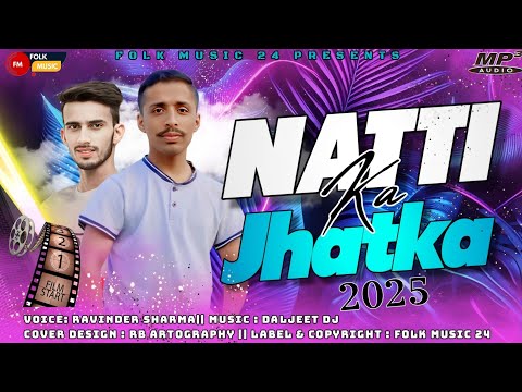 Natti Ka Jhatka 2025 Latest Pahari Song 