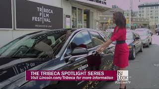 1st Look Presents:  Tribeca film festival lincoln spotlight 30 final