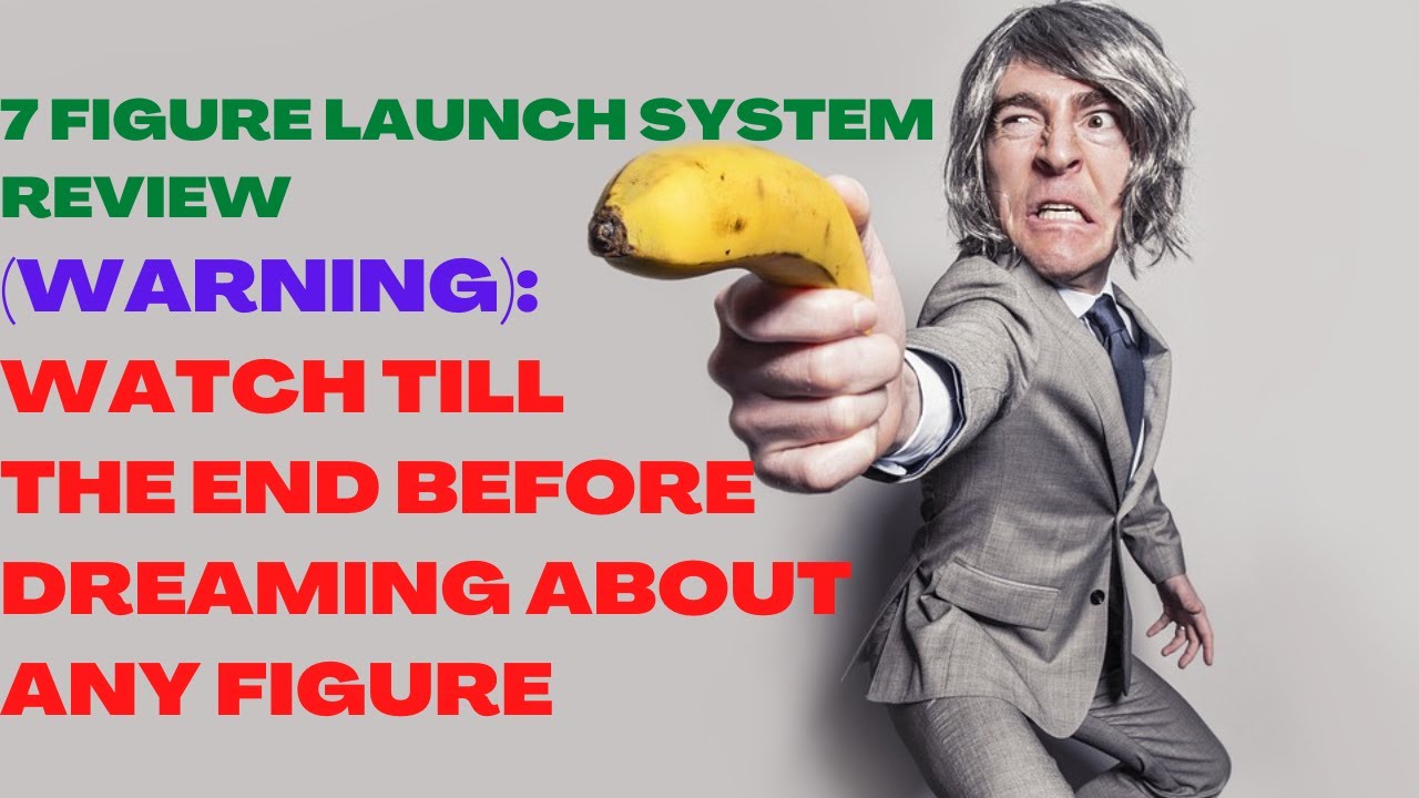7 Figure Launch System Review| Make Money Online|Watch Till The End Before Dreaming About Any Figure
