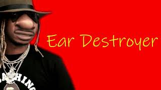 Future - Crushed Up EAR RAPE