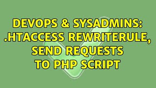 Celebrity DevOps & SysAdmins: .htaccess RewriteRule, send requests to PHP script Profile