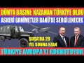 ASKERİ GANİMETLER BAKÜ’DE SERGİLENECEK / DÜNYA BASINI: KAZANAN TÜRKİYE OLDU / AVRUPA'YI KORKU SARDI