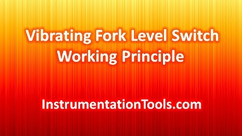 Vibrating Fork Level Switch Working Principle