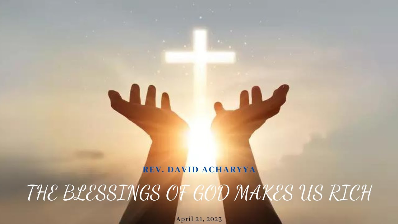The Blessing of God makes US rich - DT 21/04/23 - YouTube