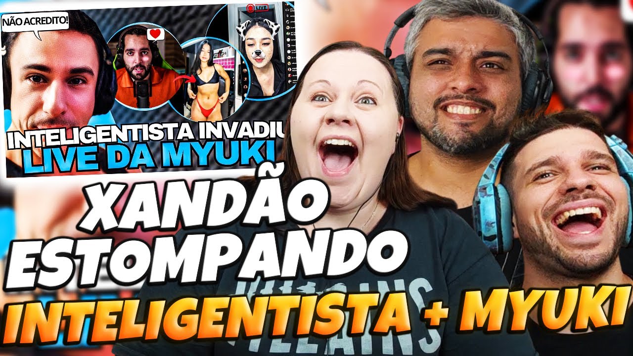 [REACT] SUPER XANDÃO REAGE AO INTELIGENTISTA SENDO STOMPADO PELA MYUKI EM LIVE | FAMILY REACTS