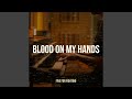 Miniature de la vidéo de la chanson Blood On My Hands [Explicit]