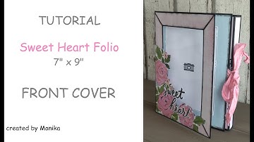 Album in a day | TUTORIAL | FRONT COVER | Sweet Heart Folio | Simple Stories | NO magnet | 2023