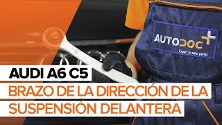 Cómo cambiar el brazo de la dirección de la suspensión delantera en AUDI A6 C5 [INSTRUCCIÓN]