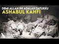 ASHABUL KAHFI !! 309 TAHUN TERTIDUR DALAM GUA DI ABADIKAN DALAM AL QUR'AN