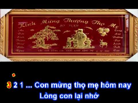 Video CON MỪNG TUỔI MẸ - Phổ nhạc : Hải Anh - Thơ : Đỗ Thúy... - youtube