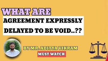 What are Agreements expressly declared to be void ?