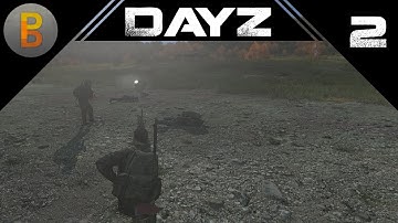 DayZ - Eradicating The Scum - Part 2