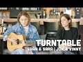 Turntable I Tegan & Sara + Jon & Vinny