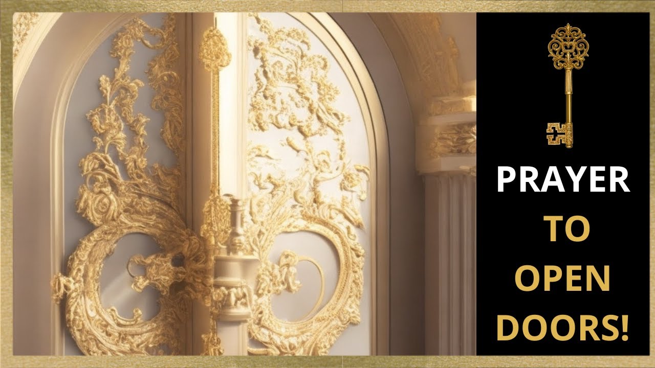 PRAYER TO OPEN DOORS!