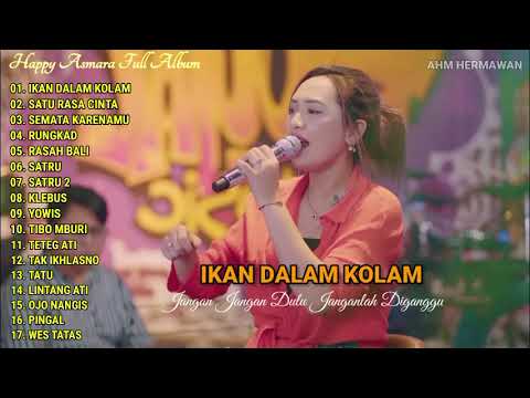 HAPPY ASMARA FULL ALBUM - IKAN DALAM KOLAM